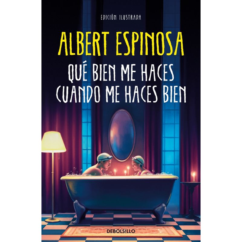 GRIJALBO - Libro Qué bien me haces cuando me haces bien - A Espinosa