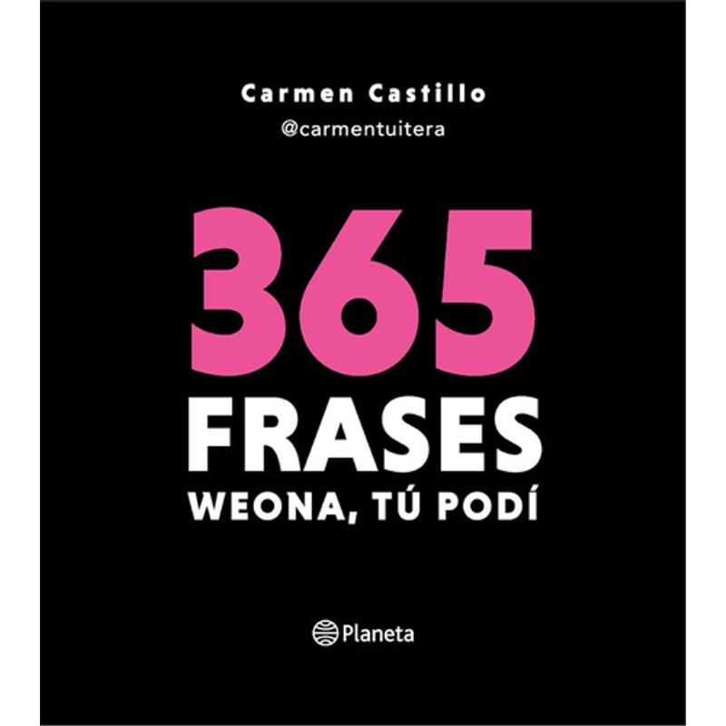 PLANETA - 365 Frases: We-ona, Tú Podí - Carmen Castillo