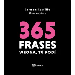 PLANETA - 365 Frases: We-ona, Tú Podí - Carmen Castillo