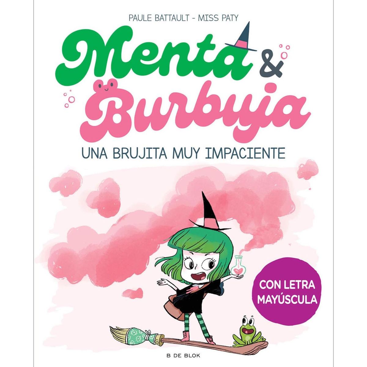 PENGUIN RANDOM HOUSE - LIBRO Menta Y Burbuja 1. Una Brujita Muy Impac
