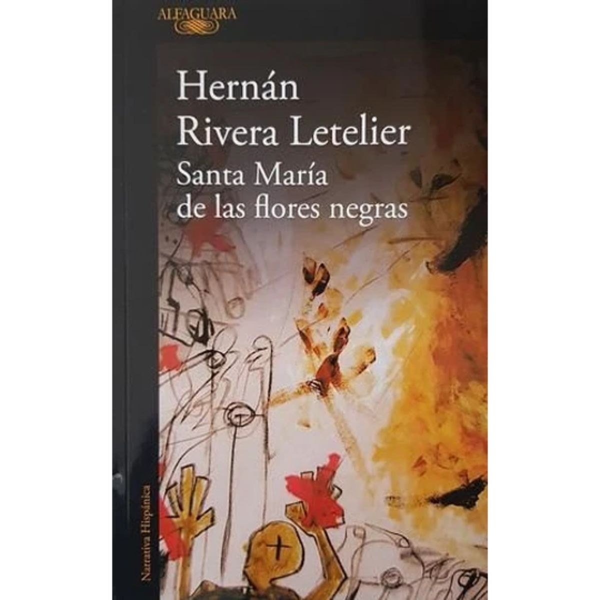 ALFAGUARA - Santa Maria De Las Flores Negras