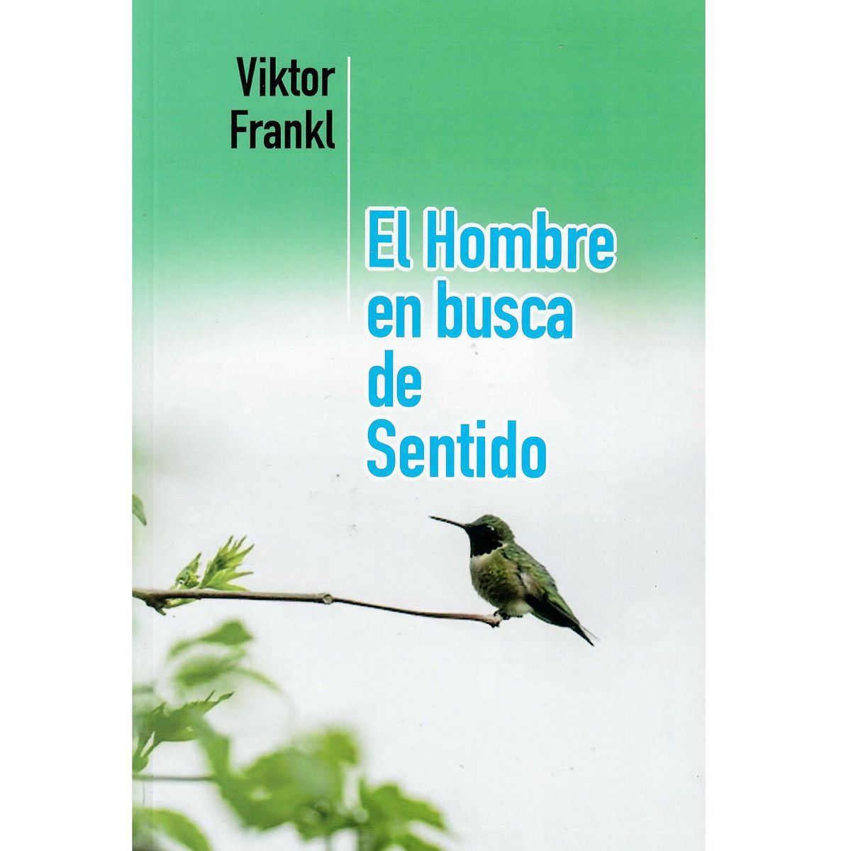 EDISUR - El Hombre En Busca De Sentido - Viktor E Frankl