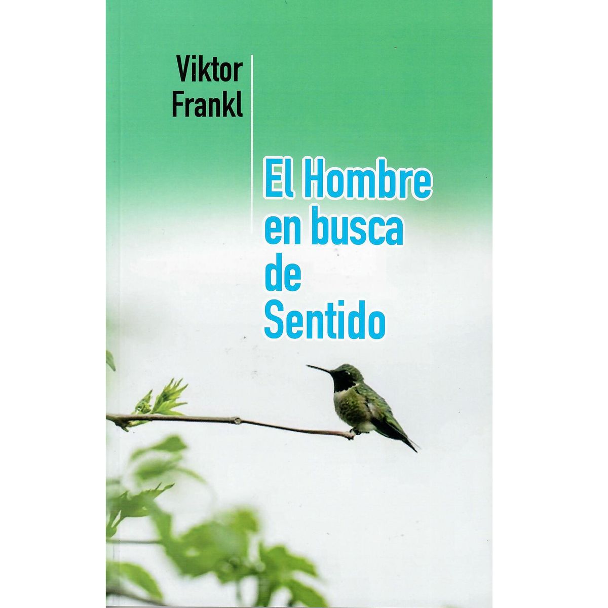 EDISUR - El Hombre En Busca De Sentido - Viktor E Frankl