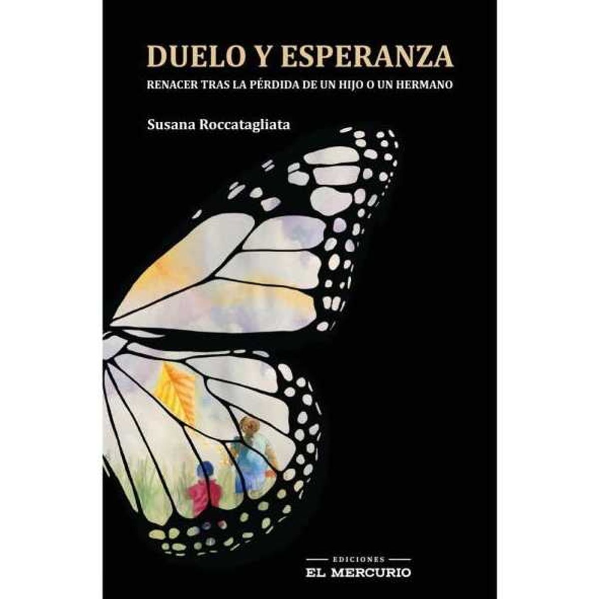 TOP10BOOKS - LIBRO Duelo Y Esperanza. Renacer Tras La Pérdida De Un Hijo O Un Hermano