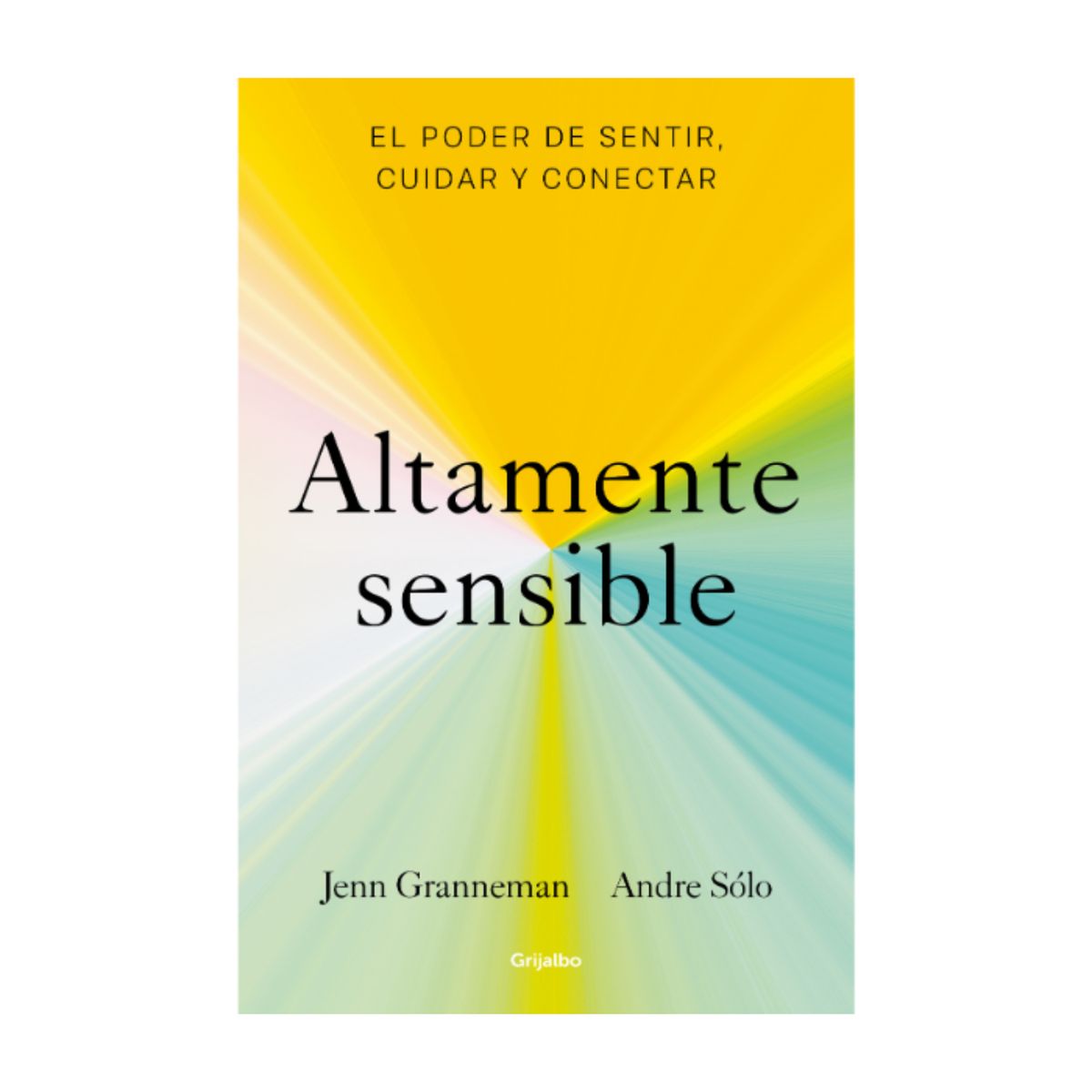 GRIJALBO - Altamente sensible - Autor(a): Granneman; Jenn   Jenn