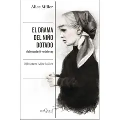 EDITORIAL TUSQUETS - El drama del niño dotado