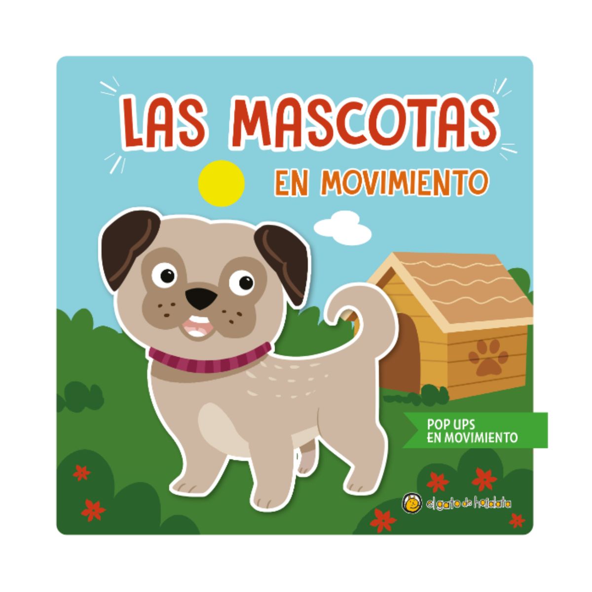 EL GATO DE HOJALATA - Las mascotas en movimiento
