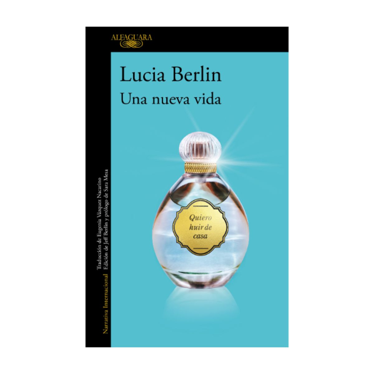 ALFAGUARA - Una nueva vida - Autor(a): Berlin; Lucia   Lucia