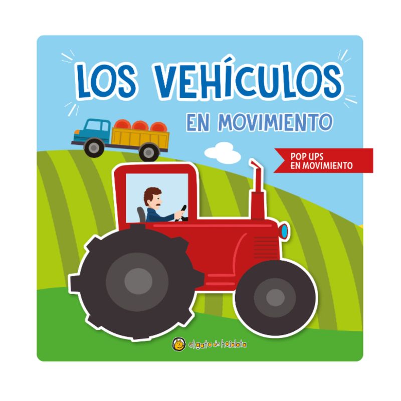 EL GATO DE HOJALATA - Los vehículos en movimiento