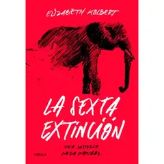 CRITICA - La sexta extinción - Autor(a): Elizabeth Kolbert