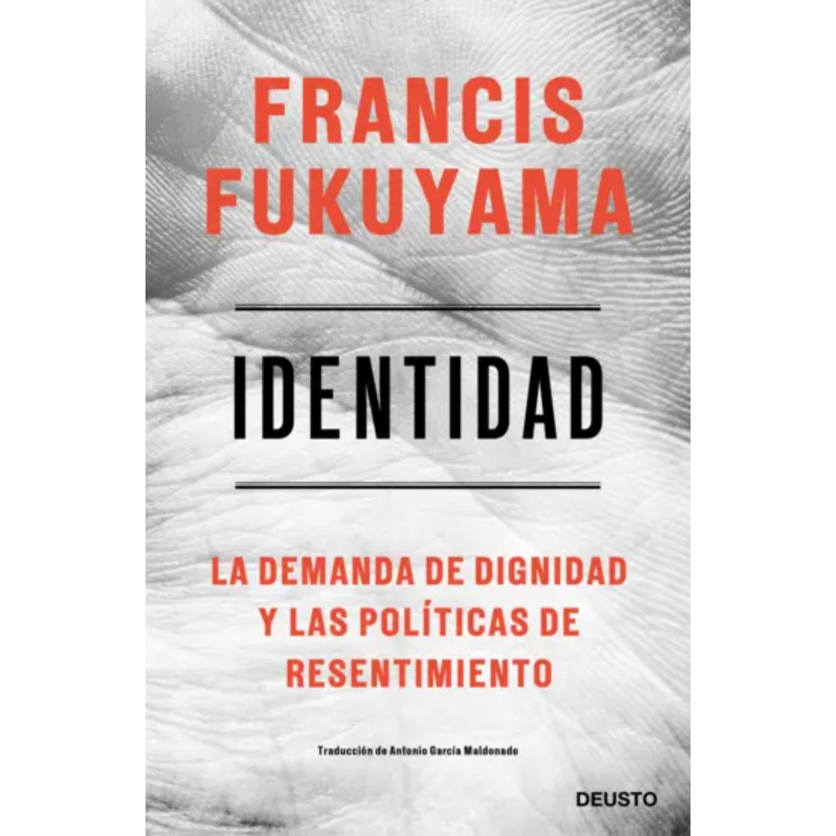 Deusto - Identidad - Autor(a):  Francis Fukuyama