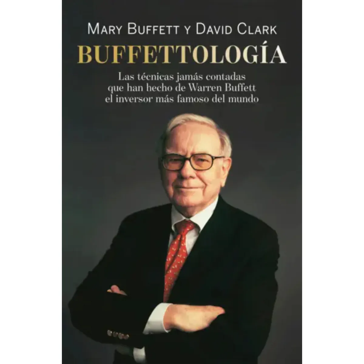 PAIDOS - Buffettología - Autor(a):  David Clark
