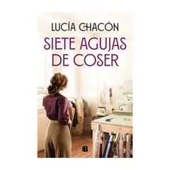 EDICIONES B - Siete agujas de coser