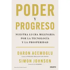 Deusto - Poder y progreso - Autor(a): Daron Acemoglu