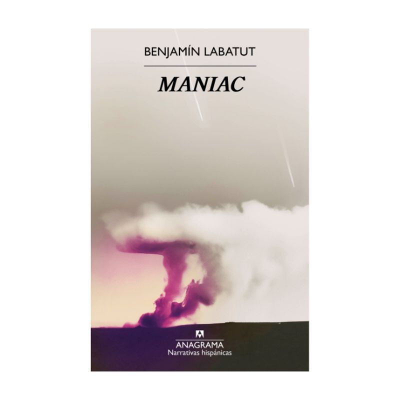 ANAGRAMA - Maniac - Autor(a):  Benjamin Labatut