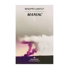 ANAGRAMA - Maniac - Autor(a): Benjamin Labatut