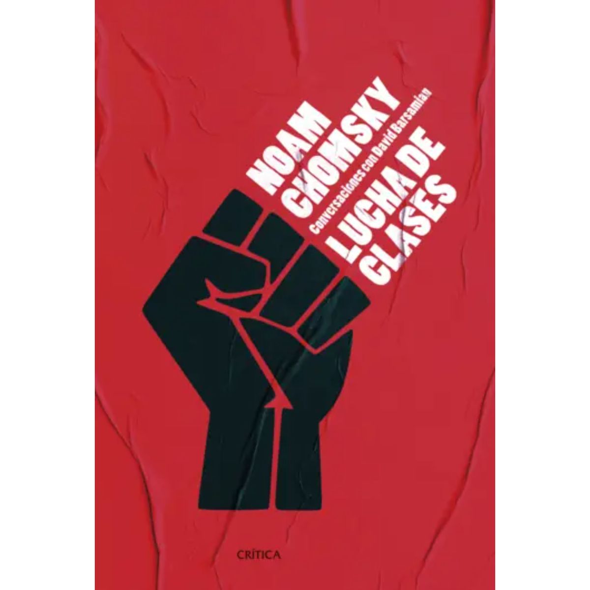 CRITICA - Lucha de Clases - Autor(a): Noam Chomsky