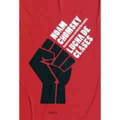 CRITICA - Lucha de Clases - Autor(a): Noam Chomsky