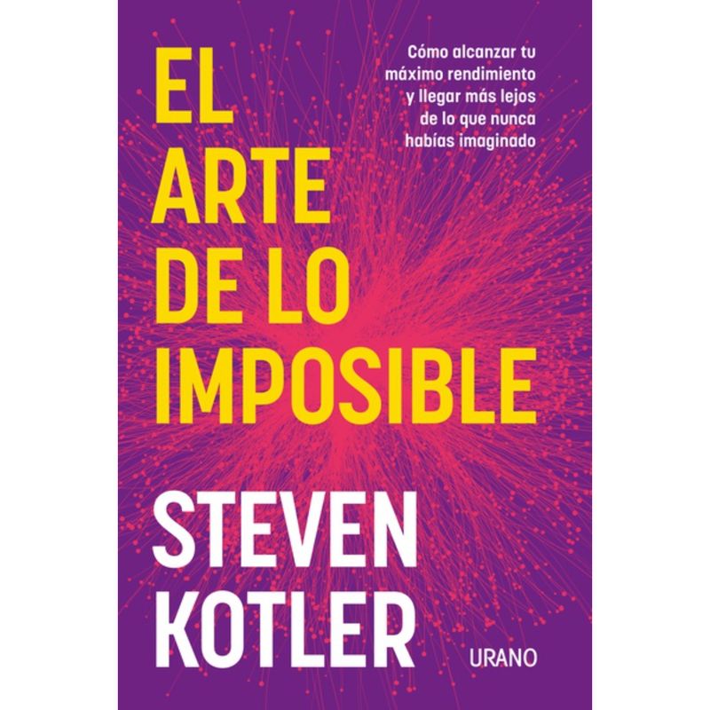 EDICIONES URANO - El Arte De Lo Imposible