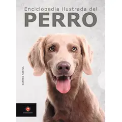 EDITORIAL CONTRAPUNTO - Enciclopedia Ilustrada Del Perro