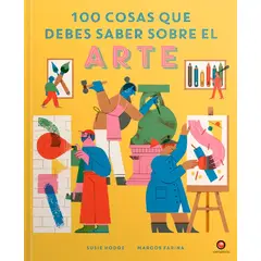 EDITORIAL CONTRAPUNTO - Libro 100 Cosas Que Debes Saber Sobre El Arte