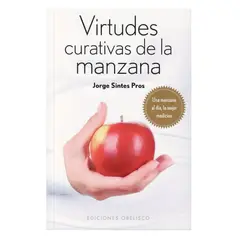 EDICIONES OBELISCO - Virtudes curativas de la manzana