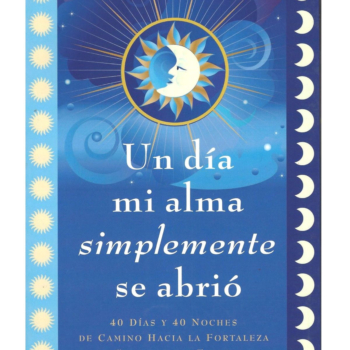 EDICIONES OBELISCO - Un día mi alma simplemente se abrió