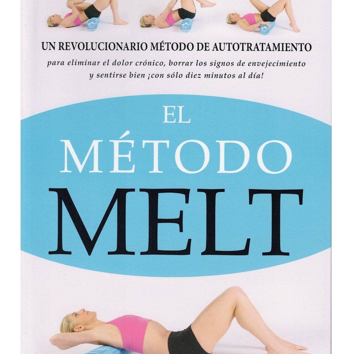 EDICIONES OBELISCO - El método Melt - Sue Hitzmann