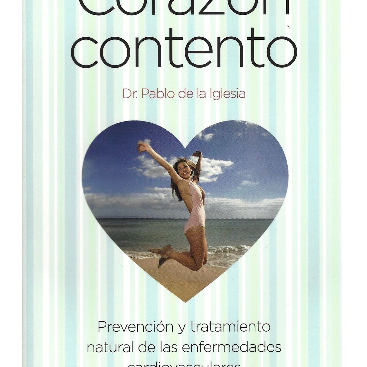 EDICIONES OBELISCO - Corazón contento - Pablo de la Iglesia