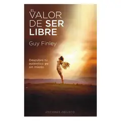 EDICIONES OBELISCO - El valor de ser libre