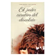 EDICIONES OBELISCO - El poder curativo del chocolate