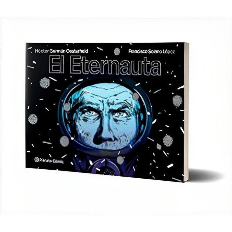 TOP10BOOKS - LIBRO EL ETERNAUTA - ED. ECONOMICA / HÉCTOR GERMÁN OESTERHELD, FRANCISCO SOLANO