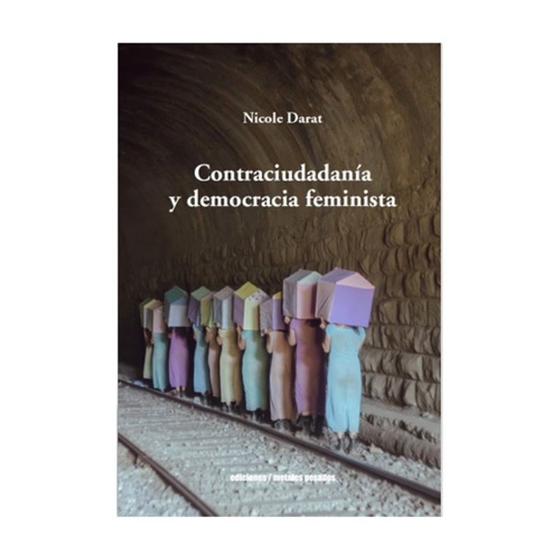 ANTARTICA LIBROS - Contraciudadania Y Democracia Feminista