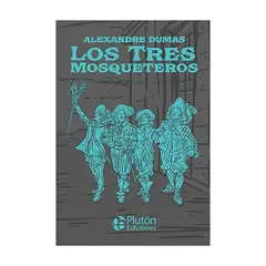 PLUTON - Los Tres Mosqueteros