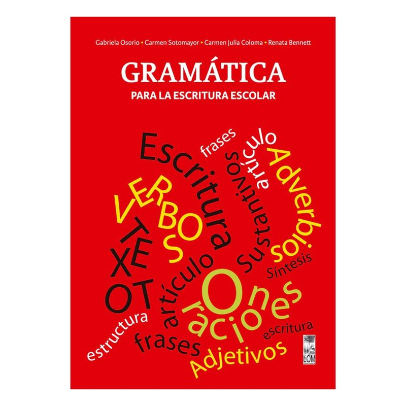LOM - Gramatica Para La Escritura Escolar
