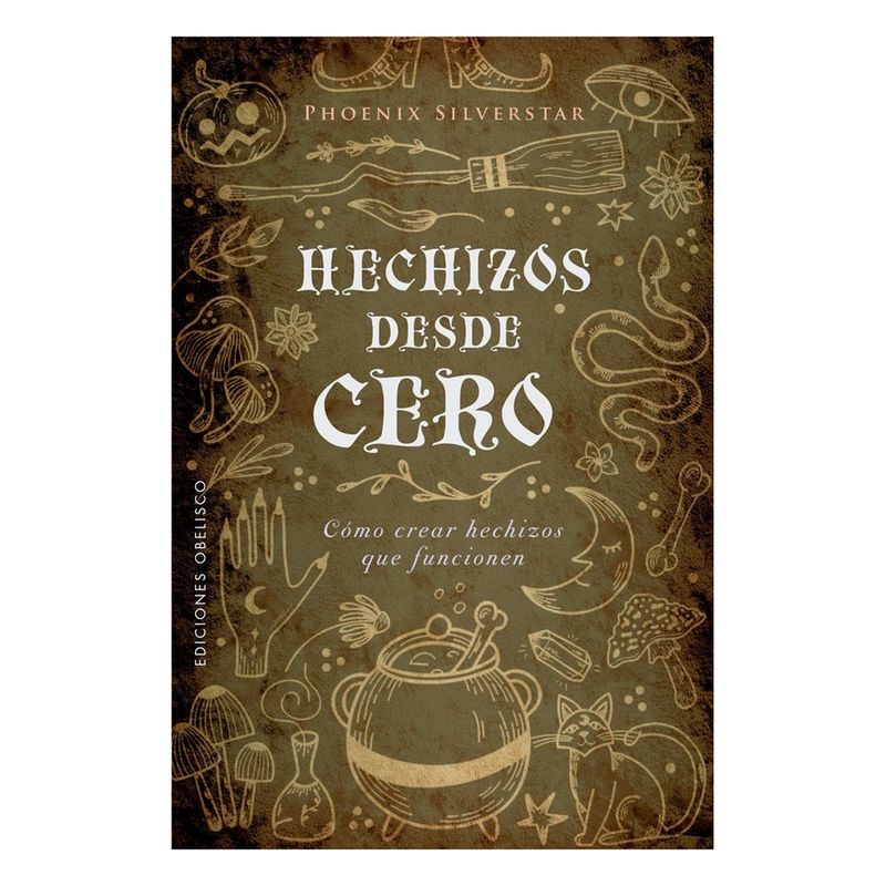 EDICIONES OBELISCO - Hechizos Desde Cero - VARIOS AUTORES