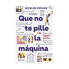 TOP10BOOKS - LIBRO QUE NO TE PILLE LA MÁQUINA / NICOLÁS COPANO / PLANETA