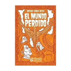 PLUTON - El Mundo Perdido - CONAN DOYLE, ARTHUR