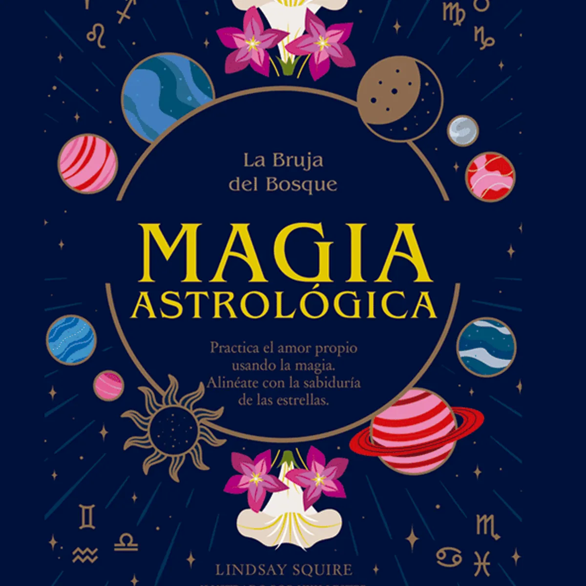 EDITORIAL CONTRAPUNTO - La Bruja Del Bosque - Magia Astrológica