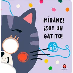 EDITORIAL CONTRAPUNTO - Libro Mirame! ¡Soy Un Gatito!