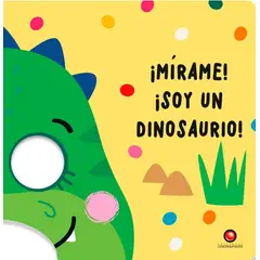 EDITORIAL CONTRAPUNTO - Mirame! ¡Soy Un Dinosaurio!