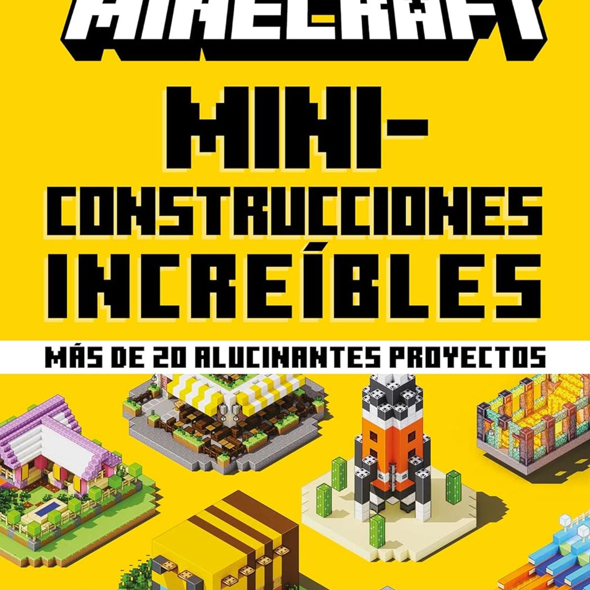 HARPERCOLLINS - Minecraft. Miniconstrucciones Increíbles. 20 Proyectos