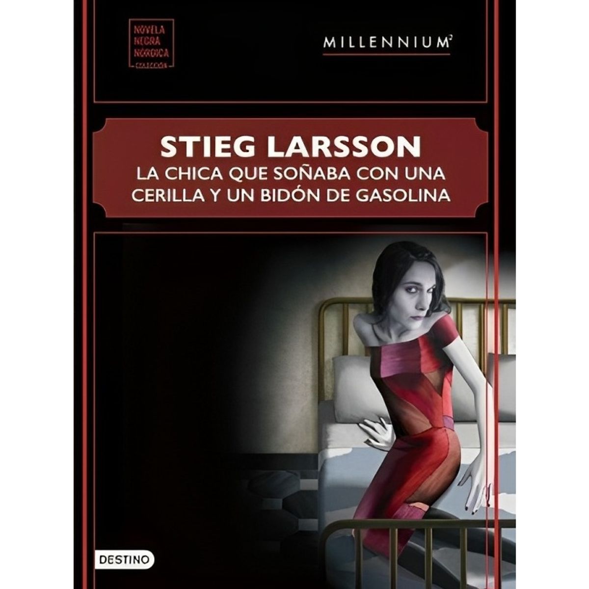 TOP10BOOKS - LIBRO La Chica Que Soñaba Con Una Cerilla Y Un Bidón De