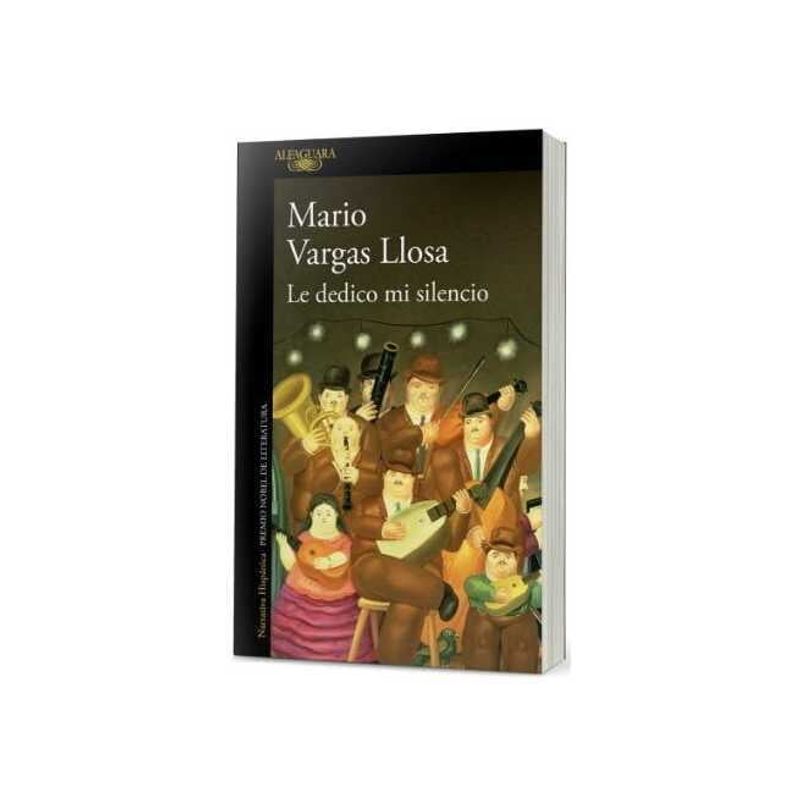 TOP10BOOKS - LIBRO LE DEDICO MI SILENCIO / MARIO VARGAS LLOSA / ALFAGUARA