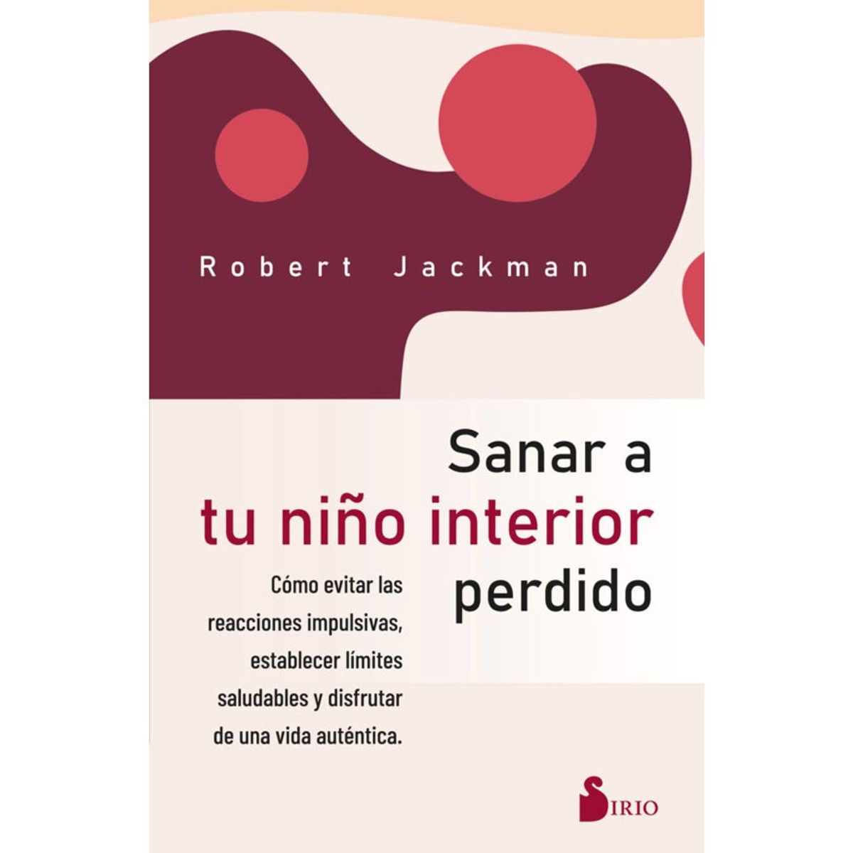 SIRIO EDITORIAL - San...ar a Tu Niño Interior Perdido