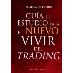 EDICIONES OBELISCO - Libro Guia De Estudio Para El Nuevo Vivir Del Trading