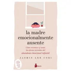 SIRIO EDITORIAL - La Madre Emocionalmente Ausente