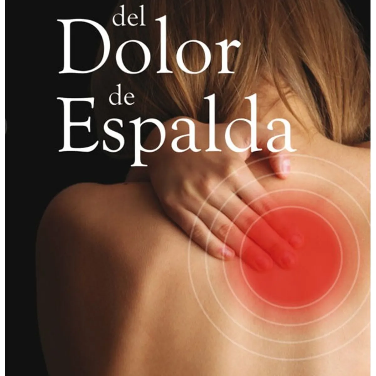 SIRIO EDITORIAL - Liberese Del Dolor De Espalda