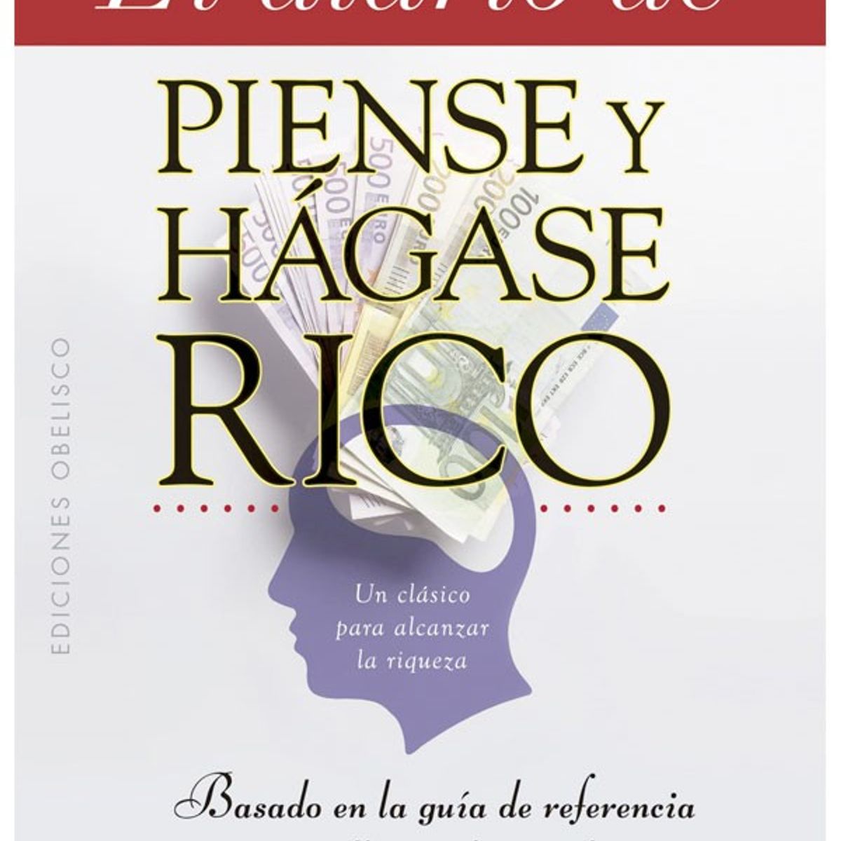 EDICIONES OBELISCO - El Diario De Piense Y Hágase Rico
