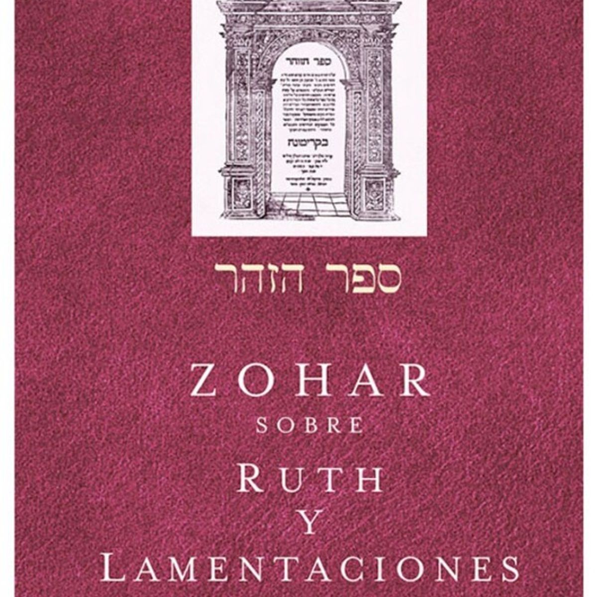 EDICIONES OBELISCO - Zohar Sobre Ruth Y Lamentaciones